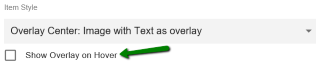 Grid Layout tile: Selecting item style, the Show Overlay on Hover option
