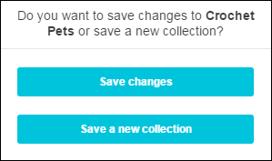 Do you want to save changes or save a new collection